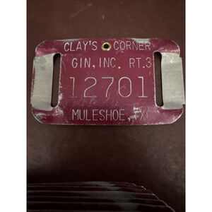 1 Vintage Clay's Corner Cotton Gin Bale Metal Tag Muleshoe TX